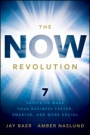 The NOW Revolution: 7 Shifts to Make Your Business Faster, Smarter and More Social - ISBN 9780470923276