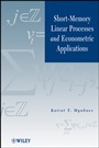Short–Memory Linear Processes and Econometric Applications - ISBN 9780470924198