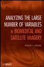 Analyzing the Large Number of Variables in Biomedical and Satellite Imagery - ISBN 9780470927144