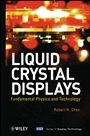 Liquid Crystal Displays: Fundamental Physics and Technology - ISBN 9780470930878