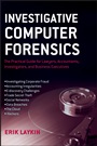 Investigative Computer Forensics: The Practical Guide for Lawyers, Accountants, Investigators, and Business Executives - ISBN 9780470932407