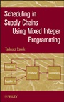 Scheduling in Supply Chains Using Mixed Integer Programming - ISBN 9780470935736