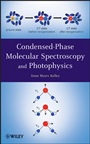 Condensed–Phase Molecular Spectroscopy and Photophysics - ISBN 9780470946701