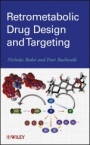 Retrometabolic Drug Design and Targeting - ISBN 9780470949450