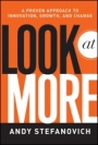 Look at More: A Proven Approach to Innovation, Growth, and Change - ISBN 9780470949771