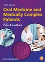 Oral Medicine and Medically Complex Patients - ISBN 9780470958308