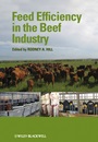 Feed Efficiency in the Beef Industry - ISBN 9780470959527