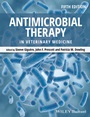 Antimicrobial Therapy in Veterinary Medicine - ISBN 9780470963029