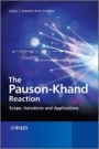 The Pauson–Khand Reaction: Scope, Variations and Applications - ISBN 9780470970768