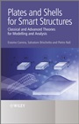 Plates and Shells for Smart Structures: Classical and Advanced Theories for Modeling and Analysis - ISBN 9780470971208