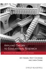 Applying Theory to Educational Research: An Introductory Approach with Case Studies - ISBN 9780470972359