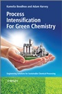 Process Intensification Technologies for Green Chemistry: Engineering Solutions for Sustainable Chemical Processing - ISBN 9780470972670