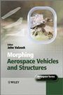 Morphing Aerospace Vehicles and Structures - ISBN 9780470972861