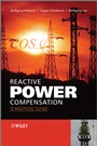 Reactive Power Compensation: A Practical Guide - ISBN 9780470977187