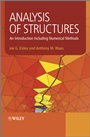 Analysis of Structures: An Introduction Including Numerical Methods - ISBN 9780470977620