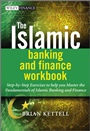 The Islamic Banking and Finance Workbook: Step–by–Step Exercises to help you Master the Fundamentals of Islamic Banking and Finance - ISBN 9780470978054