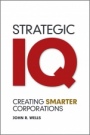 Strategic IQ: Creating Smarter Corporations - ISBN 9780470978283