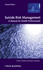 Suicide Risk Management: A Manual for Health Professionals - ISBN 9780470978566