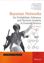 Bayesian Networks for Probabilistic Inference and Decision Analysis in Forensic Science - ISBN 9780470979730