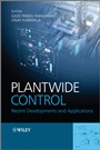 Plantwide Control: Recent Developments and Applications - ISBN 9780470980149