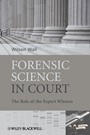 Forensic Science in Court: The Role of the Expert Witness - ISBN 9780470985762