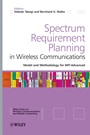 Spectrum Requirement Planning in Wireless Communications: Model and Methodology for IMT – Advanced - ISBN 9780470986479