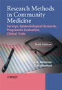 Research Methods in Community Medicine: Surveys, Epidemiological Research, Programme Evaluation, Clinical Trials - ISBN 9780470986615