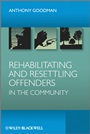 Rehabilitating and Resettling Offenders in the Community - ISBN 9780470991701