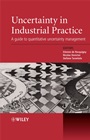 Uncertainty in Industrial Practice: A Guide to Quantitative Uncertainty Management - ISBN 9780470994474