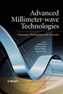 Advanced Millimeter–wave Technologies: Antennas, Packaging and Circuits - ISBN 9780470996171