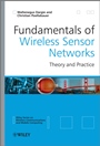 Fundamentals of Wireless Sensor Networks: Theory and Practice - ISBN 9780470997659