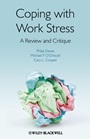 Coping with Work Stress: A Review and Critique - ISBN 9780470997673