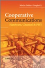 Cooperative Communications: Hardware, Channel and PHY - ISBN 9780470997680