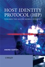 Host Identity Protocol (HIP): Towards the Secure Mobile Internet - ISBN 9780470997901