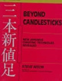 Beyond Candlesticks: New Japanese Charting Techniques Revealed - ISBN 9780471007203