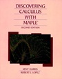 Discovering Calculus with Maple® - ISBN 9780471009733