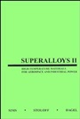Superalloys II: High–Temperature Materials for Aerospace and Industrial Power - ISBN 9780471011477