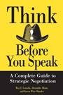 Think Before You Speak: A Complete Guide to Strategic Negotiation - ISBN 9780471013211