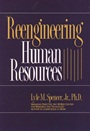 Reengineering Human Resources: Achieving Radical Increases in Service Quality––with 50% to 90% Cost and Head Count Reductions - ISBN 9780471015352