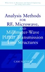 Analysis Methods for RF, Microwave, and Millimeter–Wave Planar Transmission Line Structures - ISBN 9780471017509