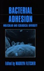 Bacterial Adhesion: Molecular and Ecological Diversity - ISBN 9780471021858