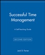Successful Time Management: A Self–Teaching Guide - ISBN 9780471033929