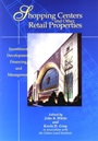 Shopping Centers and Other Retail Properties: Investment, Development, Financing, and Management - ISBN 9780471040026