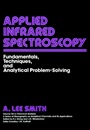 Applied Infrared Spectroscopy: Fundamentals Techniques and Analytical Problem–Solving - ISBN 9780471043782