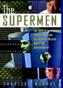 The Supermen: The Story of Seymour Cray and the Technical Wizards Behind the Supercomputer - ISBN 9780471048855