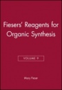 Fiesers Reagents for Organic Synthesis, Volume 9 - ISBN 9780471056317