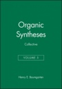 Organic Syntheses, Collective Volume 5 - ISBN 9780471057079