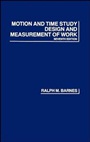 Motion and Time Study: Design and Measurement of Work - ISBN 9780471059059