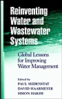 Reinventing Water and Wastewater Systems: Global Lessons for Improving Water Management - ISBN 9780471064220