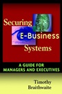 Securing E–Business Systems: A Guide for Managers and Executives - ISBN 9780471072980